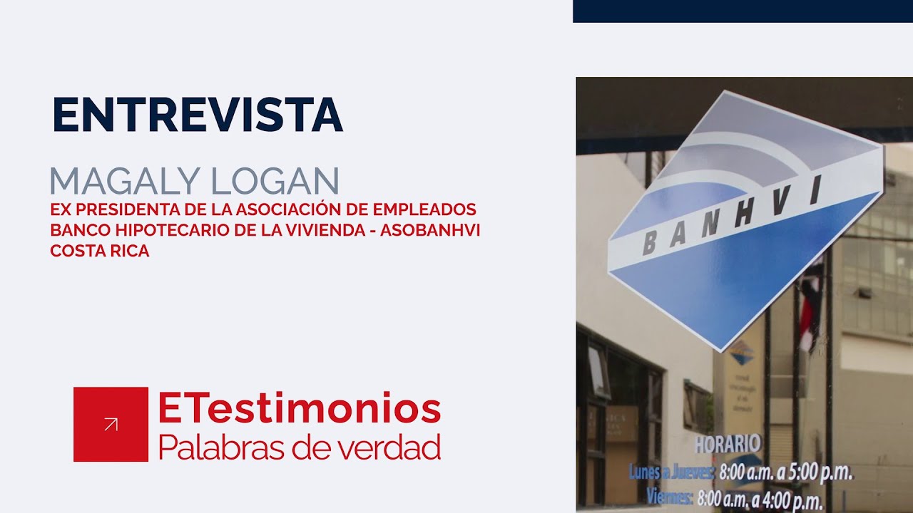 ETestimonios - Magaly Logan, ASOBANHVI (Costa Rica)