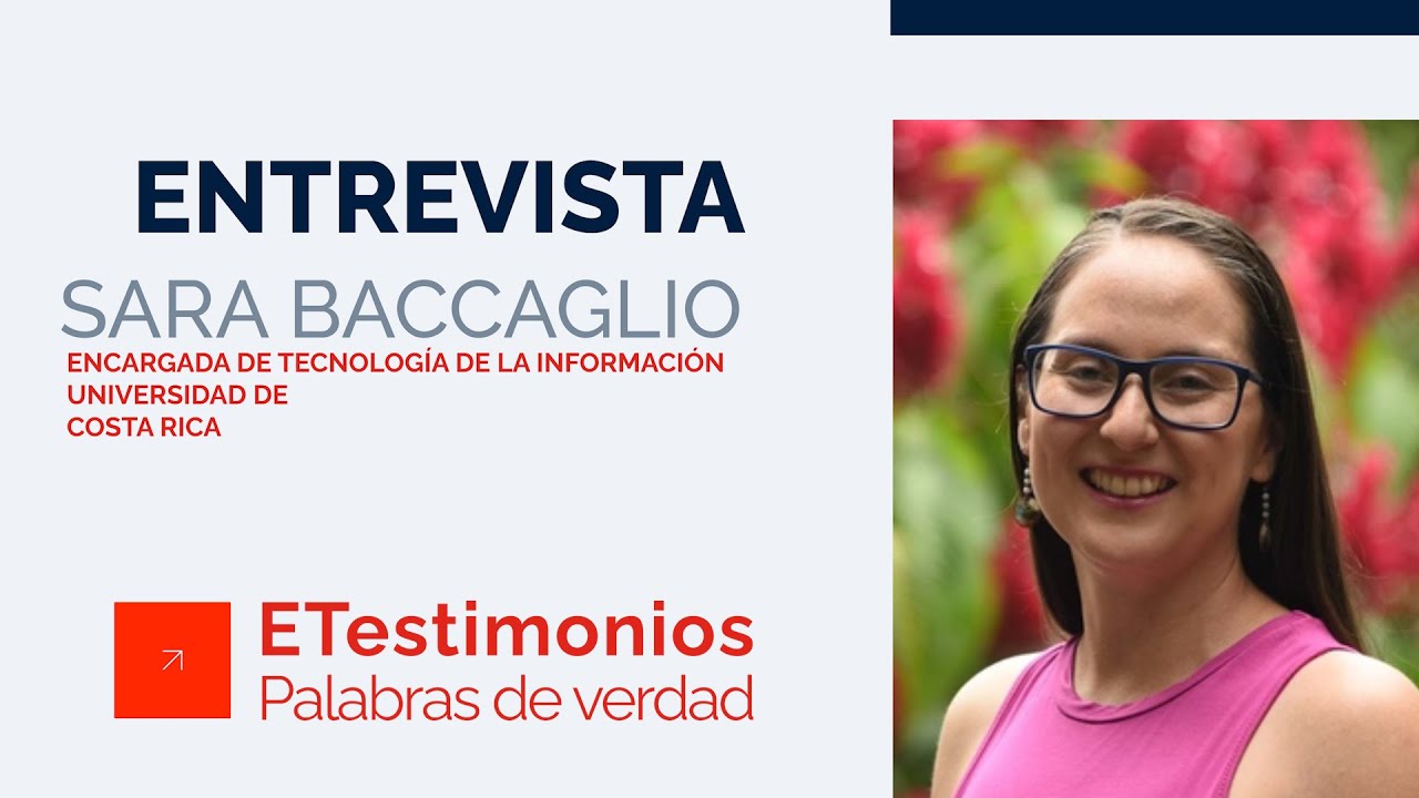 ETestimonios: Sara Baccaglio, Universidad de Costa Rica